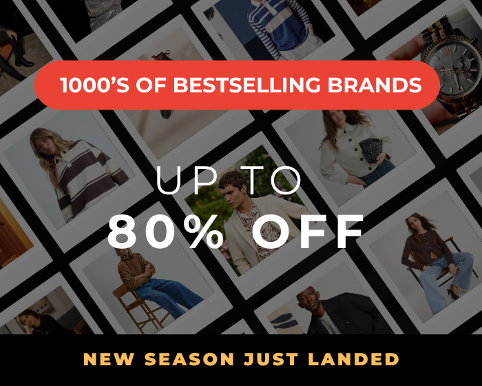 NEW SEASON JUST LANDED 1000S OF BESTSELLING BRANDS UP TO 80% OFF 