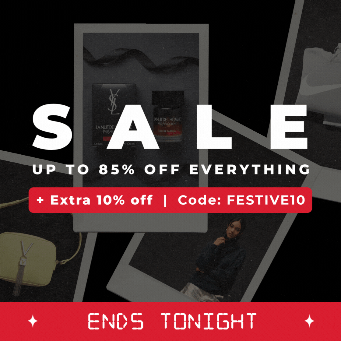 BIGGEST EVER END OF YEAR SALE UP TO 85% OFF + EXTRA 10% OFF | CODE: FESTIVE10