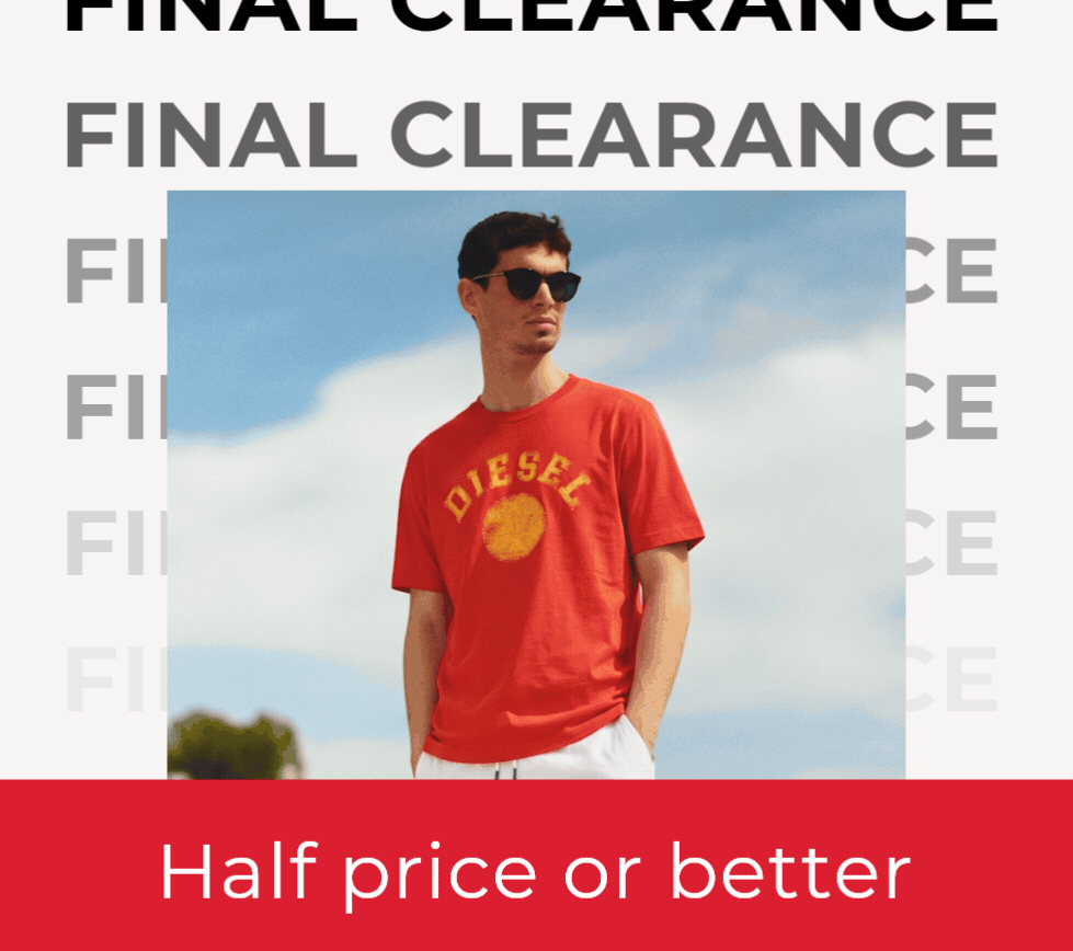 FINAL CLEARANCE HALF PRICE OR BETTER
