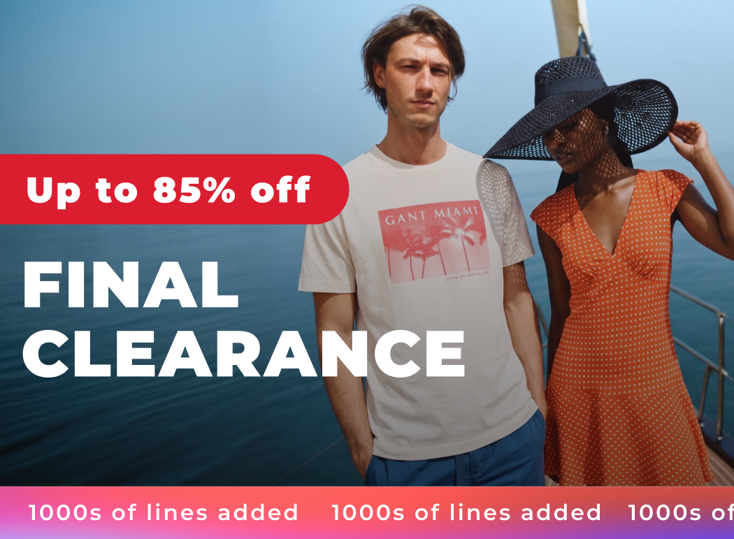 FINAL CLEARANCE UP TO 85% OFF 1000S OF LINES ADDED