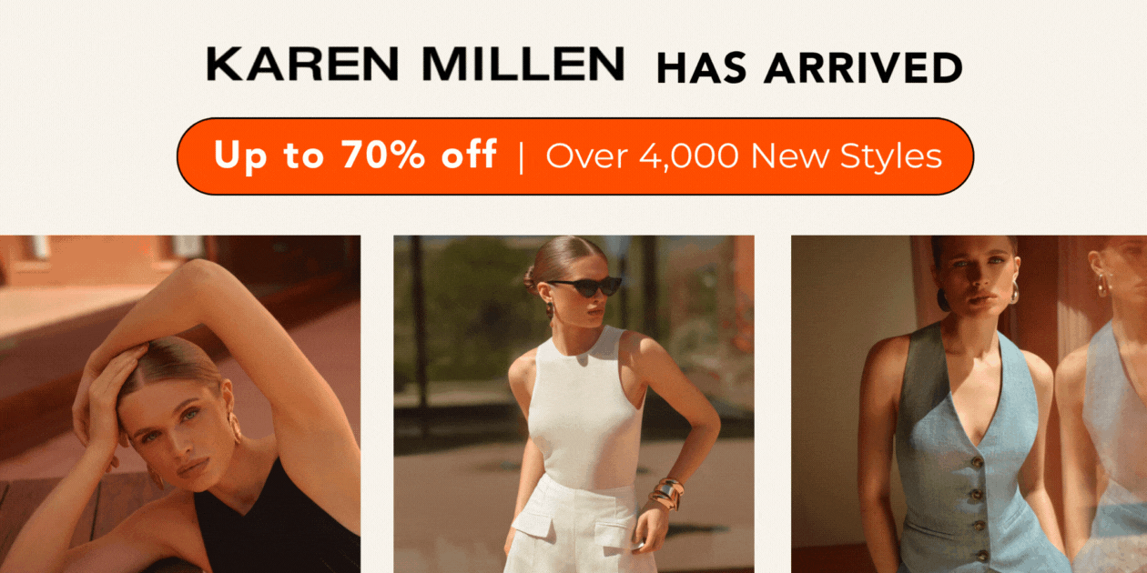 Karen Millen has arrived