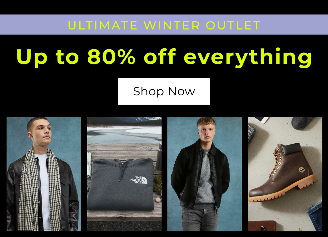 ULTIMATE WINTER OUTLET UP TO 80% OFF EVERYTHING 