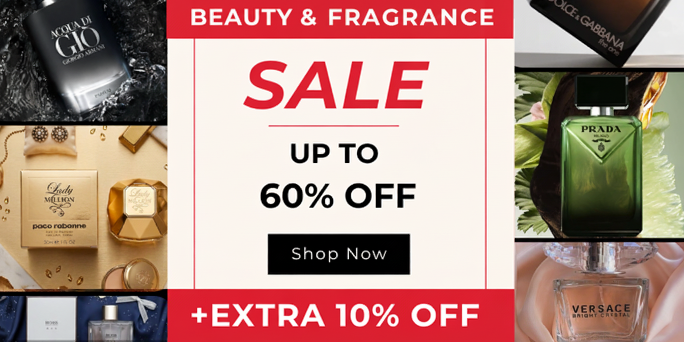 Up to 60% off Beauty & Fragrance Extra 10% off Everything!