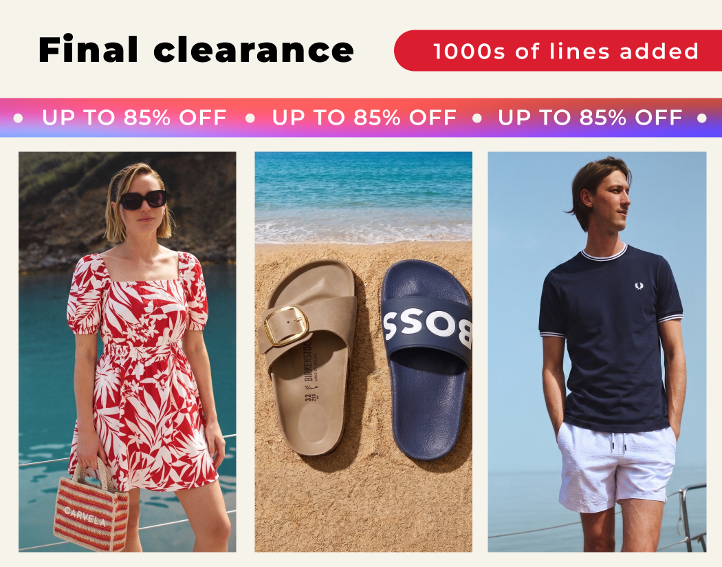 FINAL CLEARANCE UP TO 85% OFF 1000S OF LINES ADDED 