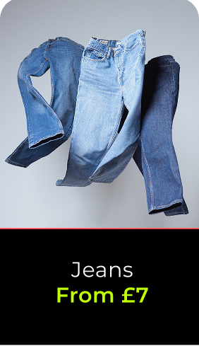 JEANS FROM £7
