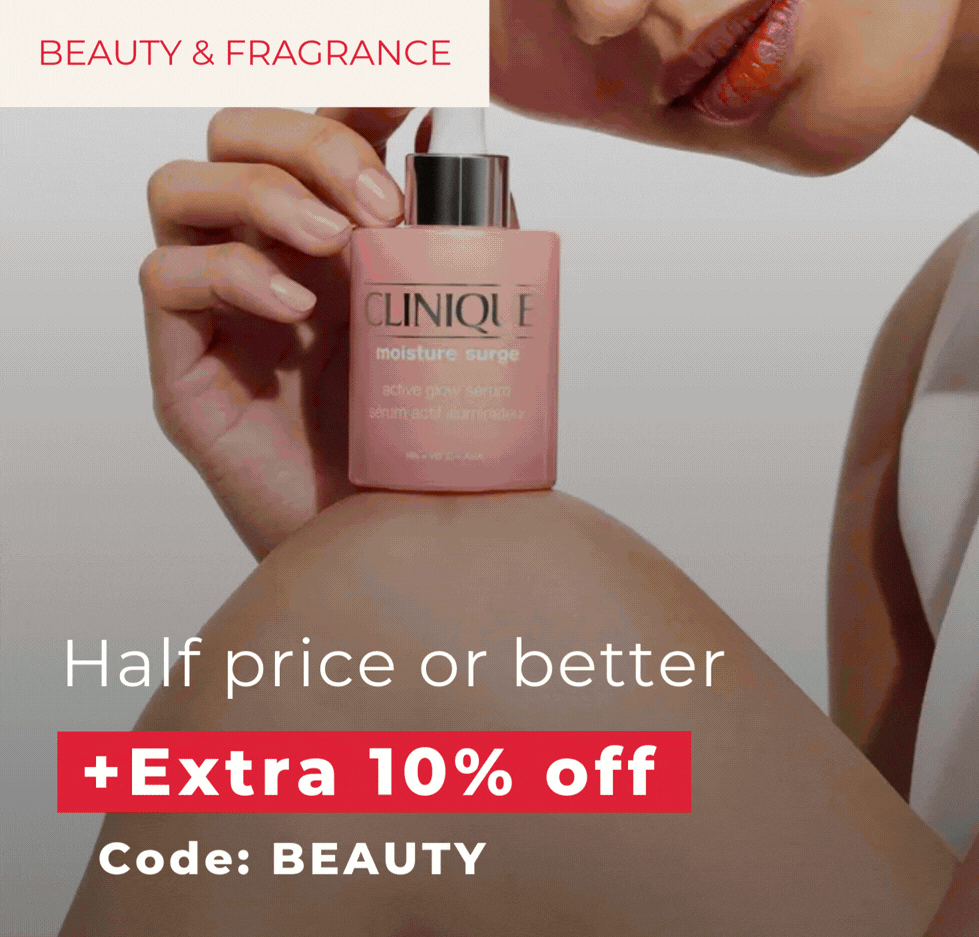 BEAUTY & FRAGRANCE HALF PRICE OR BETTER EXTRA 10% OFF CODE BEAUTY