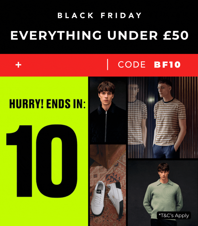 BLACK FRIDAY EVERYTHING UNDER £50 +EXTRA 10% OFF | CODE BF10 *T&C'S APPLY