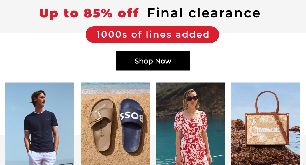 FINAL CLEARANCE UP TO 85% OFF 1000S OF LINES ADDED 