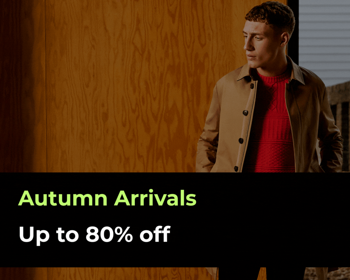 Up to 80% Off NEW PRICE DROPS AUTUMN ARRIVALS 