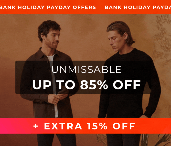UNMISSABLE BANK HOLIDAY PAYDAY OFFERS UP TO 85% +EXTRA 15% OFF