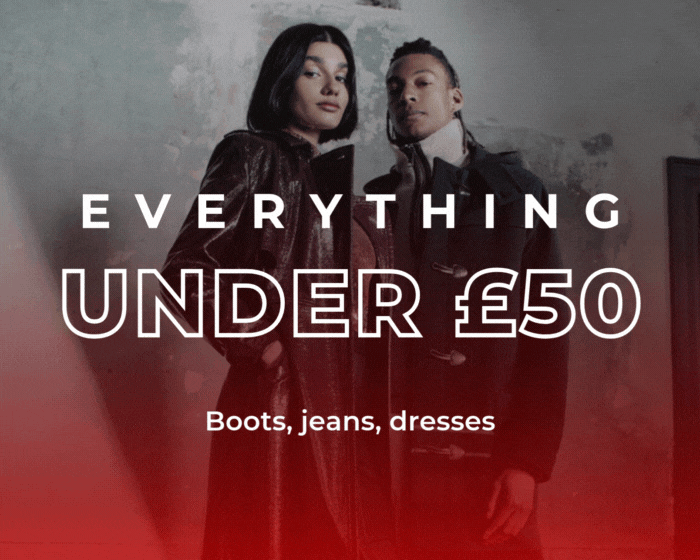 EVERYTHING UNDER £50 BOOTS, JEANS, DRESSES