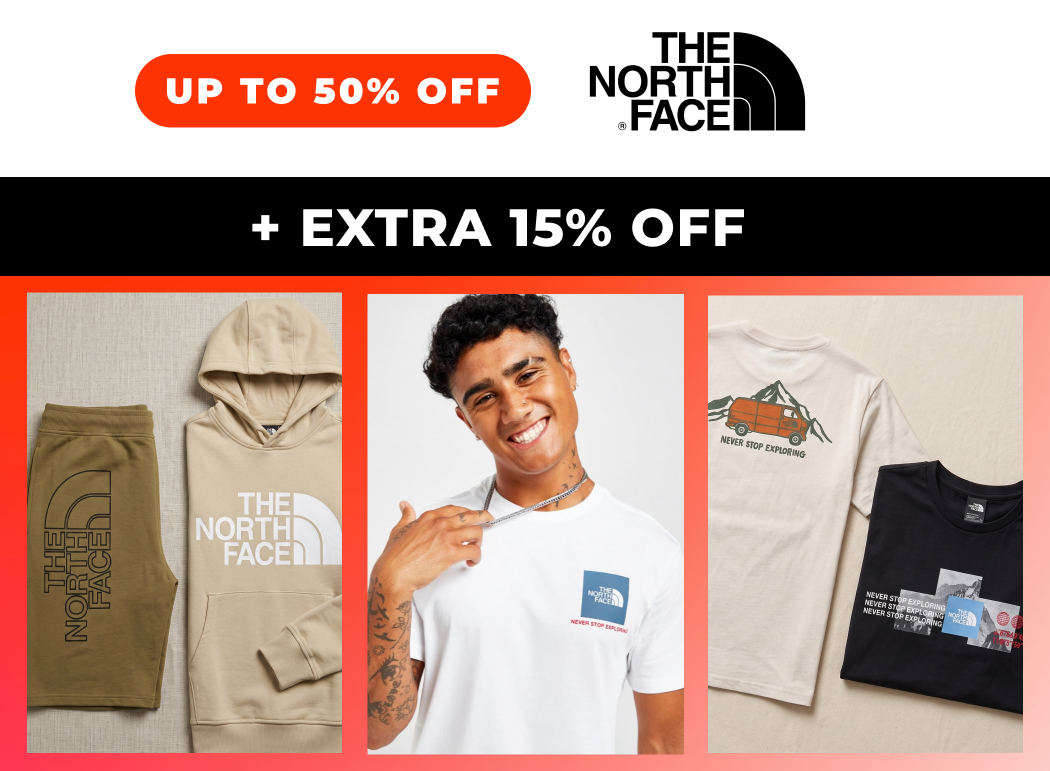 UP TO 50% OFF THE NORTH FACE +EXTRA 15% OFF SHOP NOW