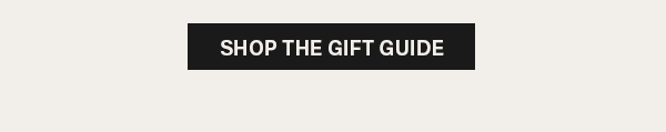Shop The Gift Guide