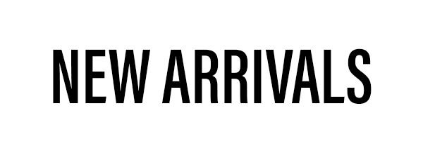 New Arrivals