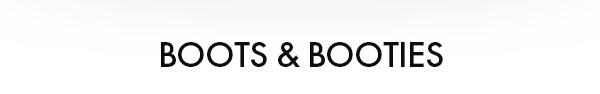 Boots & Booties