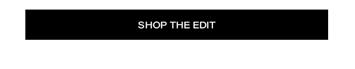 Shop The Edit
