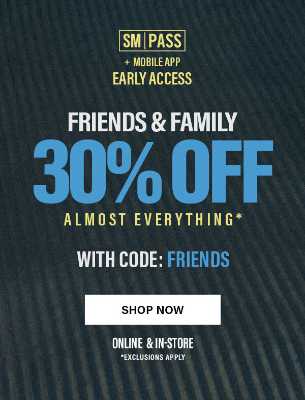 Friends & Family 30% Off