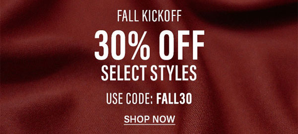 Fall Kickoff - 30% Off Select Styles