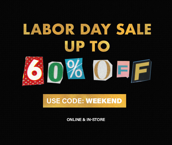 Labor Day Sale Up To 60% Off