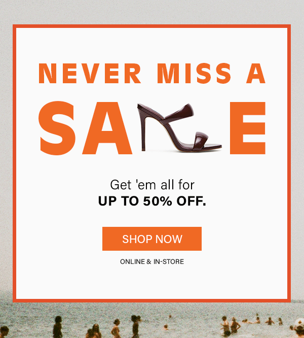 Never Miss A Sale Up To 50% Off - Mustang, delvie, saturn, annie, comft