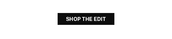 Shop The Edit