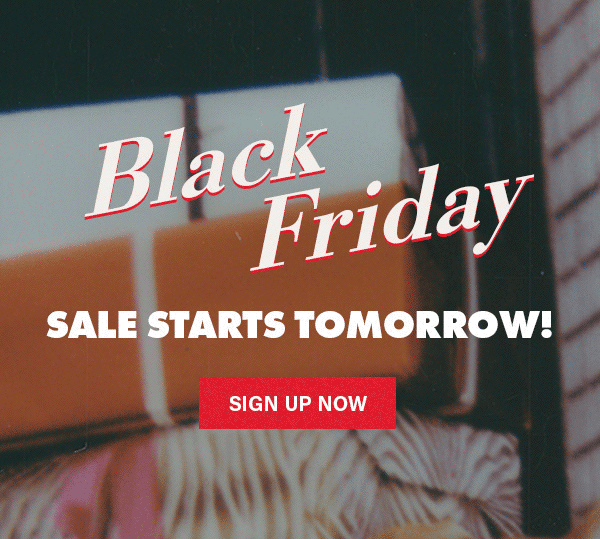 Black Friday Starts Tomorrow