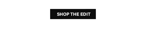 Shop The Edit