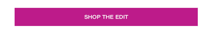 Shop The Edit