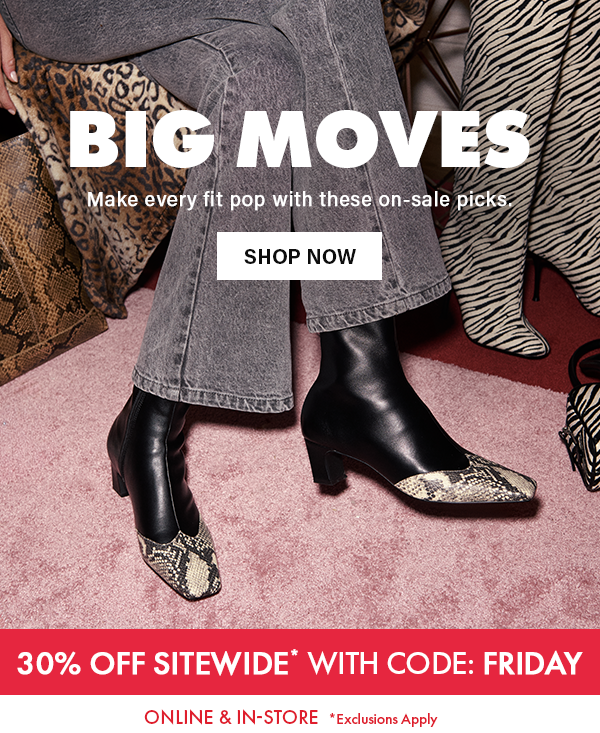 Big Moves This Black Friday with 30% Off Sitewide*