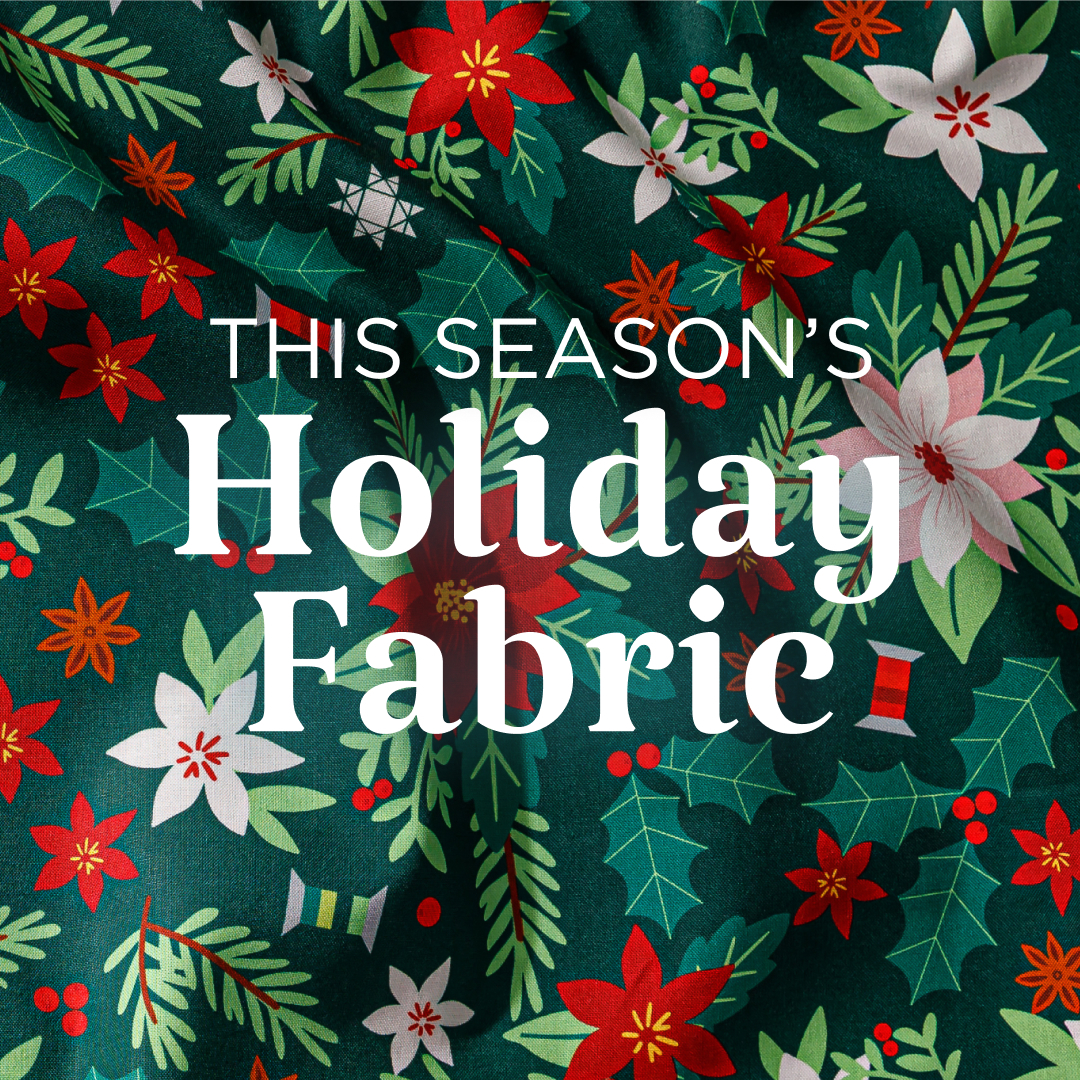 This Season's Holiday Fabric
