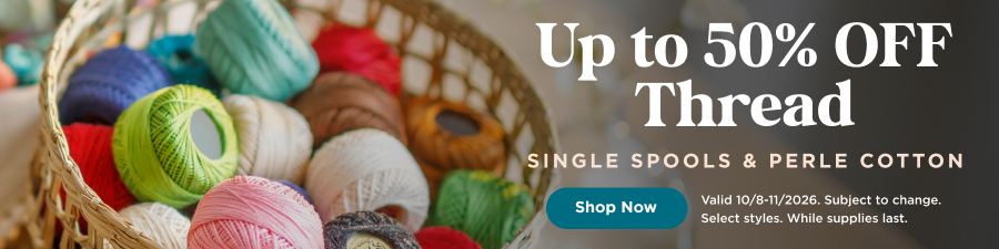 Up to 50% Off Thread. Single Spools & Perle Cotton. Shop now. Valid through 10/11/26. Subject to change. Select styles. While supplies last.