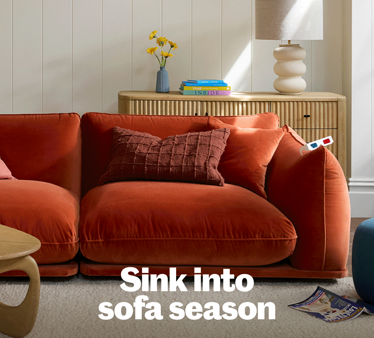 Sink into sofa season
