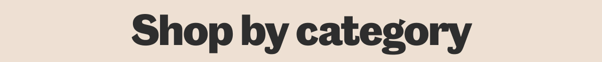 Shop by category