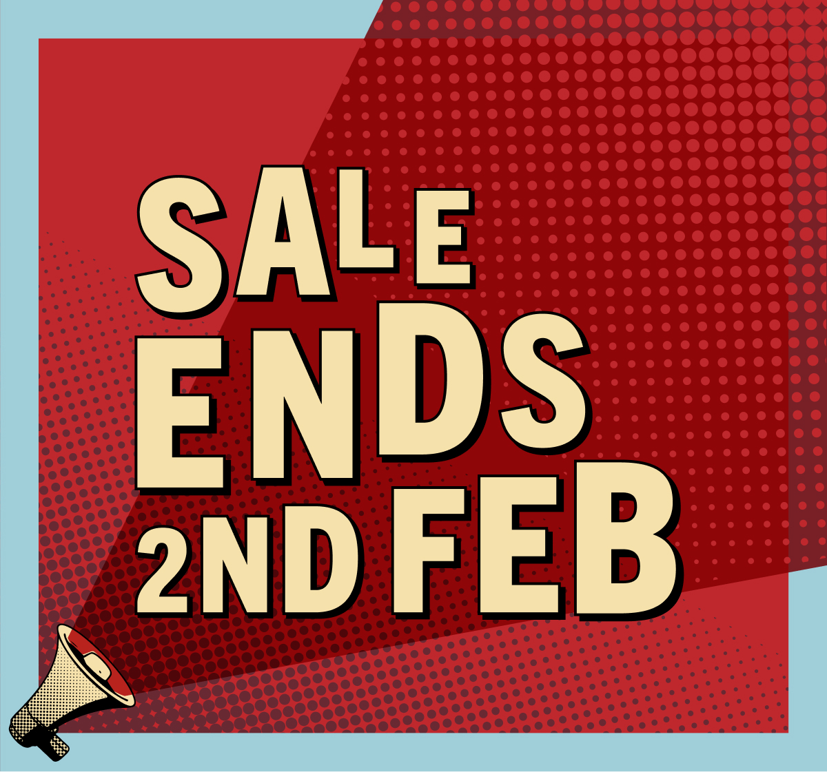 Sale ends 2nd Feb