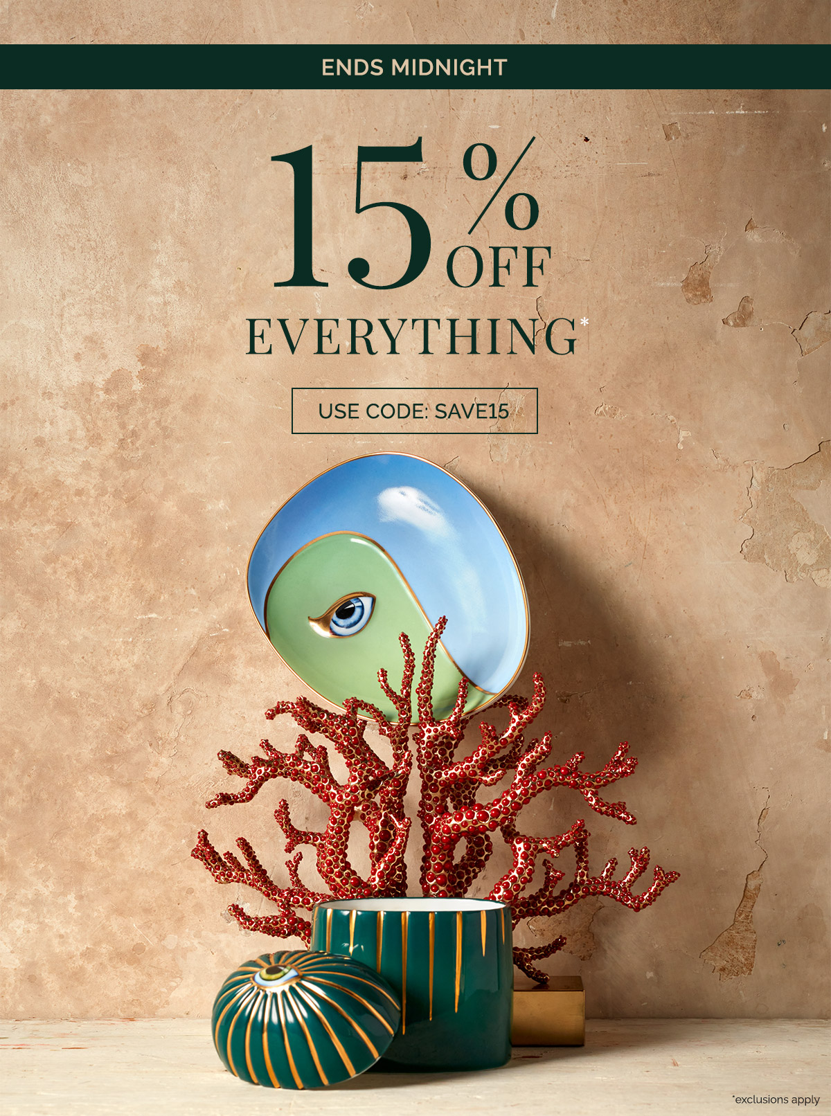 15% OFF Everything*