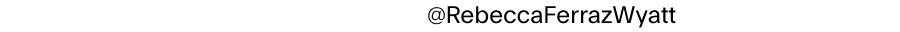 @‌RebeccaFerrazWyatt