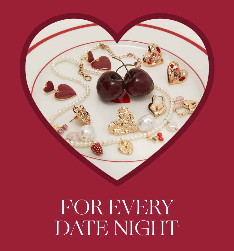FOR EVERY DATE NIGHT 