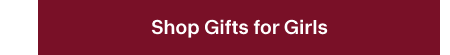 Gifts for Girls