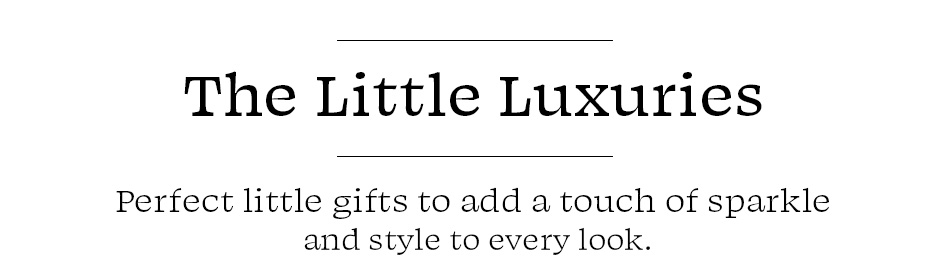 The Little Luxuries