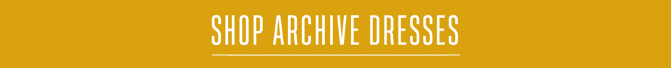 Shop Archive Dresses
