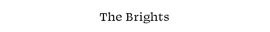 The Brights