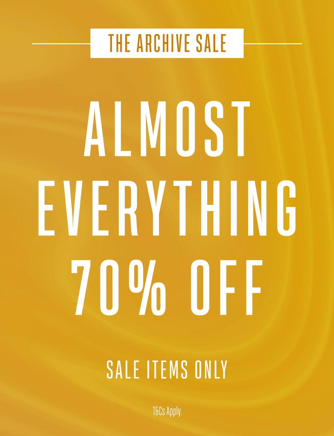 Almost Everything 70% Off