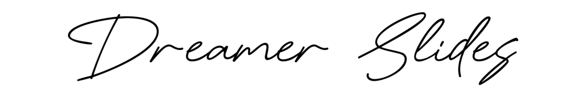 dreamer slides