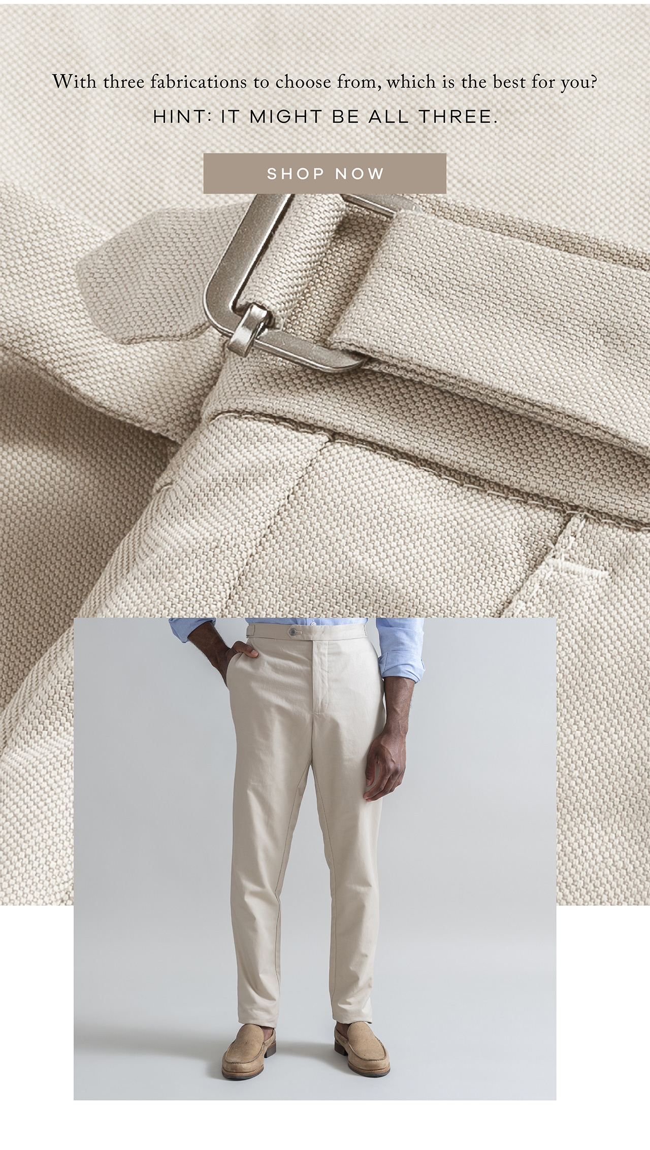 With three fabrications to choose from, which is the best for you? Hint: it might be all three. SHOP NOW.