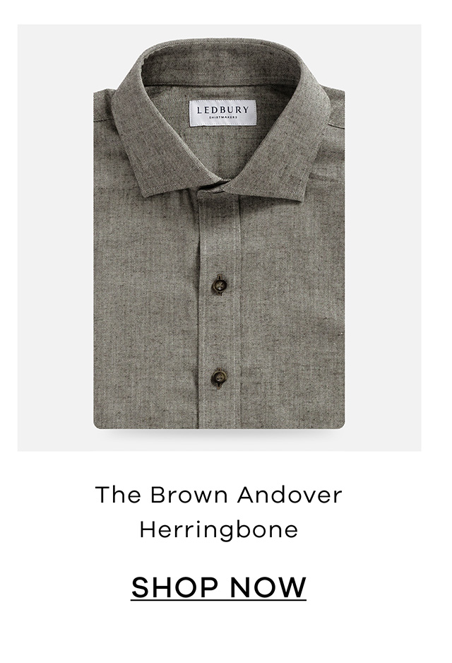 The Brown Andover Herringbone. SHOP NOW.