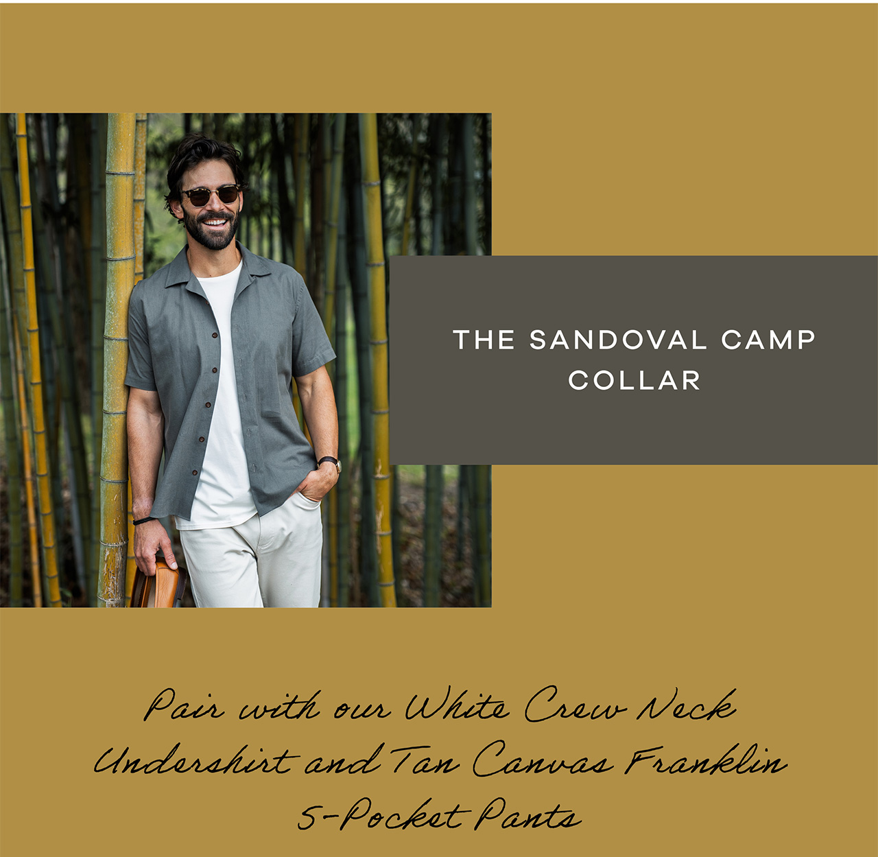 THE SANDOVAL CAMP COLLAR. Pair with our White Crew Neck Undershirt and Tan Canvas Franklin 5-Pocket Pants