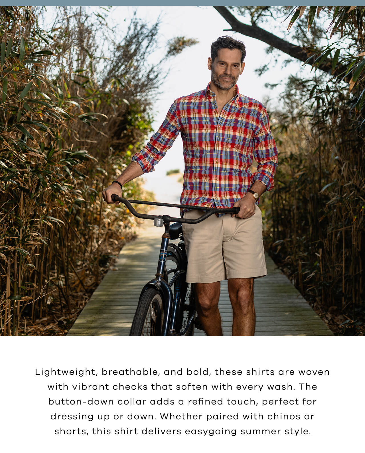 Lightweight, Breathable, And Bold, These Shirts Are Woven With Vibrant Checks That Soften With Every Wash. The Button-Down Collar Adds A Refined Touch, Perfect For Dressing Up Or Down. Whether Paired With Chinos Or Shorts, This Shirt Delivers Easygoing Summer Style.