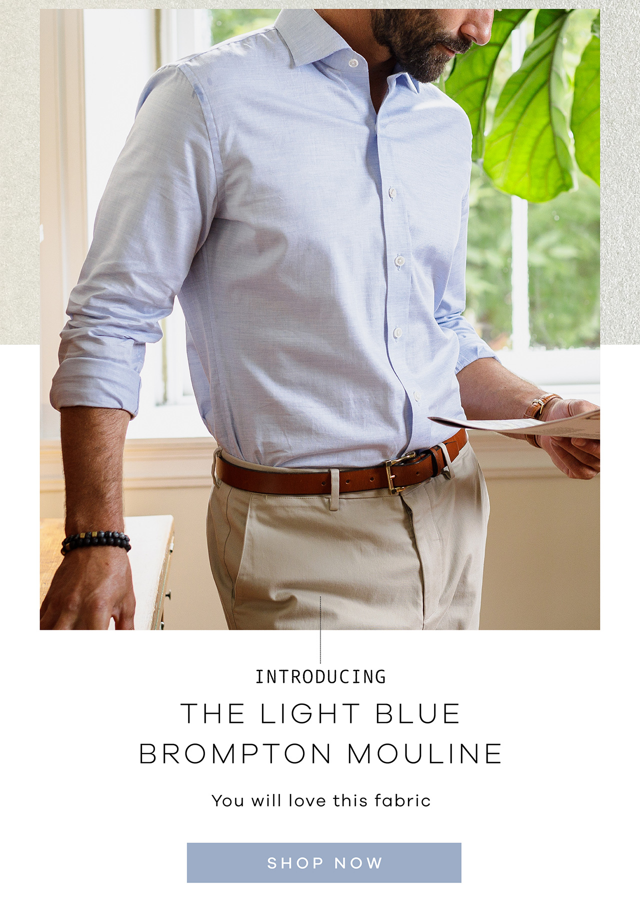 Introducing THE LIGHT BLUE BROMPTON MOULINE. You will love this fabric. SHOP NOW.