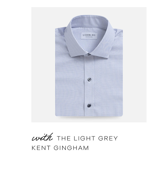 with the Light Grey Kent Gingham