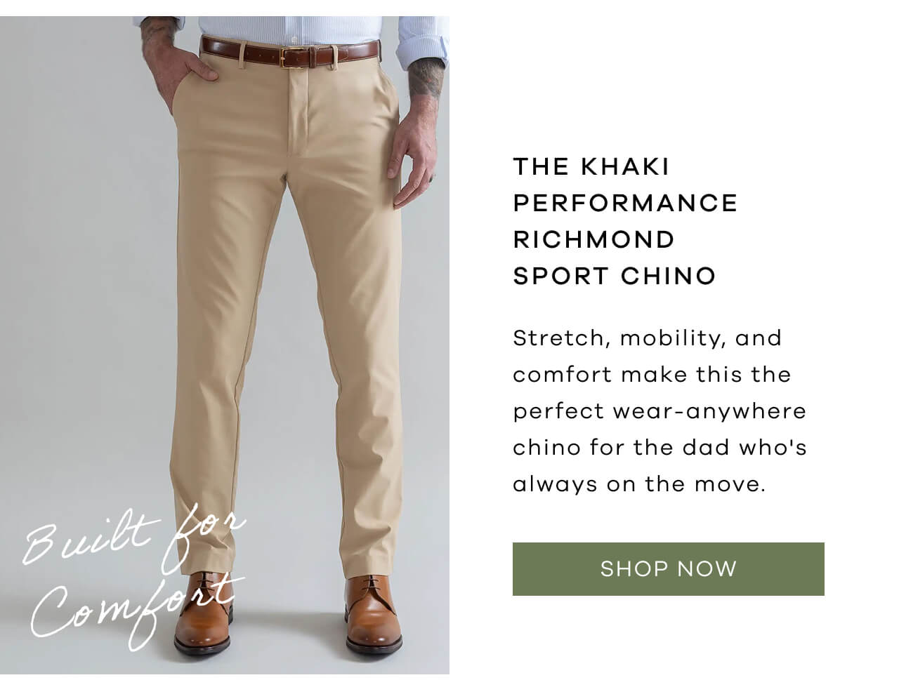 The Khaki Performance Richmond Sport Chino | Stretch, Mobility, And Comfort Make This The Perfect Wear-Anywhere Chino For The Dad Who's Always On The Move. [Shop Now]